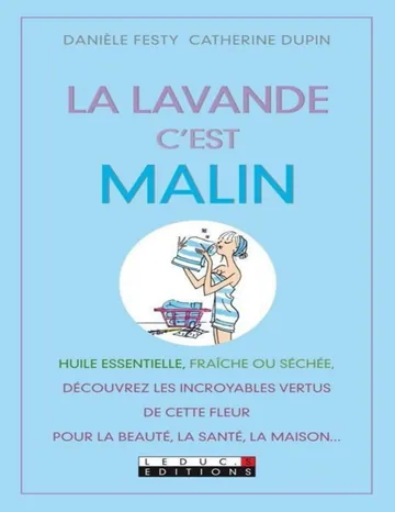 La lavande, c'est malin (French Edition) de Danièle Festy, couverture du livre