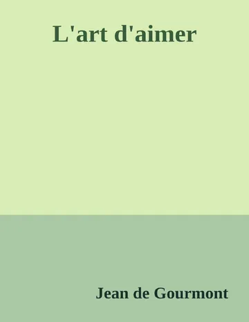 L'art d'aimer de Jean de Gourmont, couverture du livre