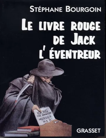 Le livre rouge de Jack l'Eventreur (Essais Français) (French Edition) de Stephane - Bourgoin, couverture du livre