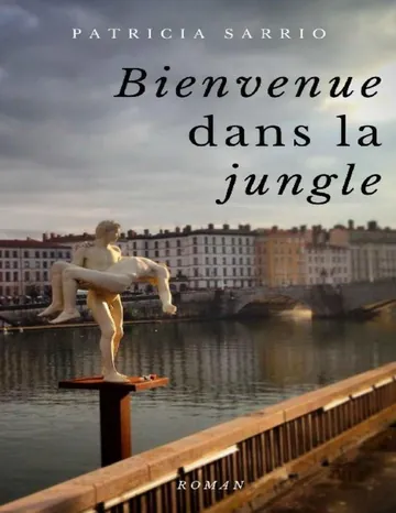 Bienvenue dans la jungle (French Edition) de Patricia SARRIO, couverture du livre