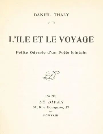 L'Ile et le voyage: petite odyssée d'un poète lointain de Daniel Thaly, couverture du livre