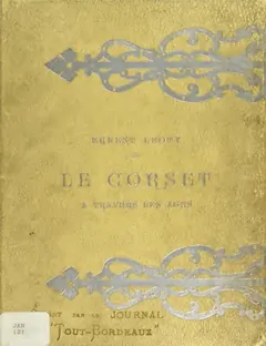 Le Corset à travers les âges - Ernest Leoty