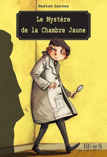 Le mystère de la chambre jaune de Gaston Leroux, couverture du livre