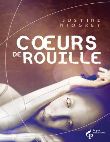 Coeurs de Rouille de Justine Niogret, couverture du livre