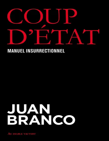 Coup d'état (French Edition) de Juan Branco, couverture du livre