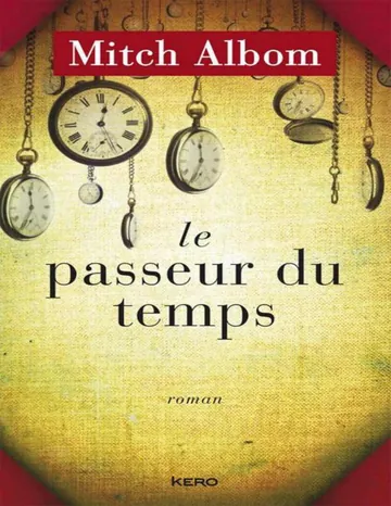 Le passeur du temps (French Edition) de Mitch Albom, couverture du livre