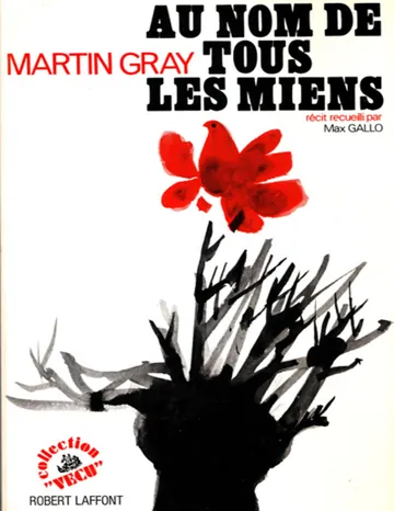 Au nom de tous les miens v2 de Martin Gray, couverture du livre
