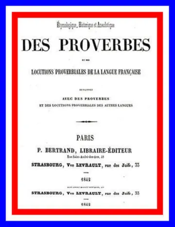 Dictionnaire étymologique, historique et anecdotique des proverbes et des locutions proverbiales de la Langue Française en rapport avec de proverbes et des locutions proverbiales des autres langues de P.-M. Quitard, couverture du livre