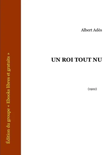 Un Roi Tout Nu d’Albert Adès, couverture du livre