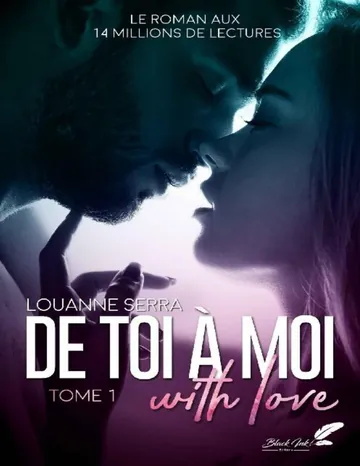 De toi à moi (with love) - T1 de Louanne Serra, couverture du livre