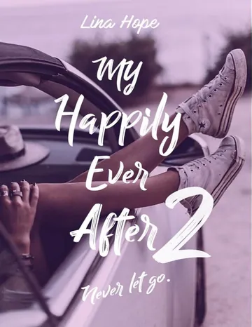 My Happily Ever After: Never let go (Mhea t. 2) (French Edition) de Lina Hope, couverture du livre