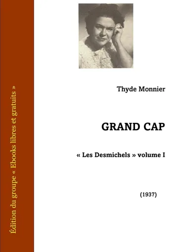 Grand Cap (Les Desmichels, volume 1) de Thyde Monnier, couverture du livre