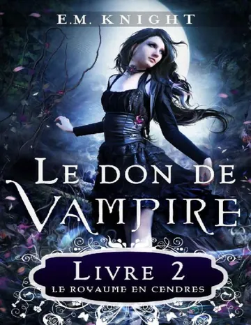 Le Royaume en Cendres d’E.M. Knight, couverture du livre