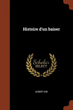 Histoire d'un baiser d’Albert Cim, couverture du livre