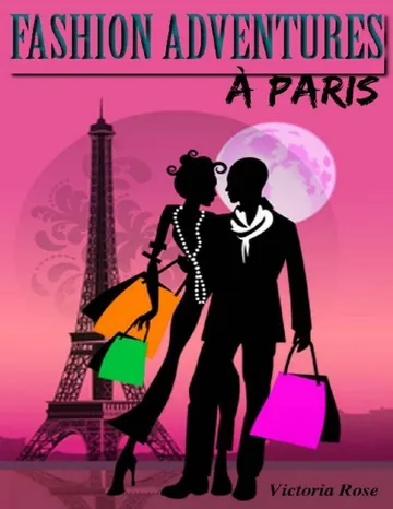 Fashion Adventures à Paris de Victoria Rose, couverture du livre