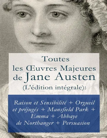 Toutes les Œuvres Majeures de Jane Austen (L'édition intégrale) de Jane Austen, couverture du livre