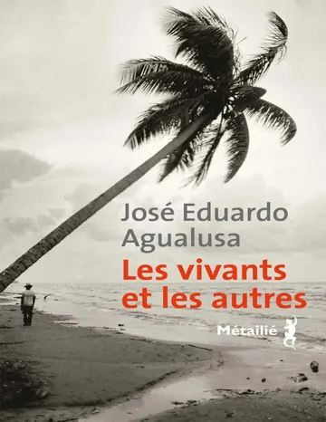 Les vivants et les autres de José Eduardo Agualusa, couverture du livre