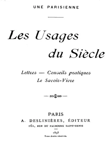 Les Usages du Siècle : lettres, conseils pratiques, le Savoir-vivre d’Unknown, couverture du livre