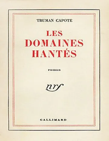 Les domaines hantés: roman de Truman Capote, couverture du livre
