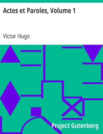 Actes et Paroles, Volume 1 de Victor Hugo, couverture du livre