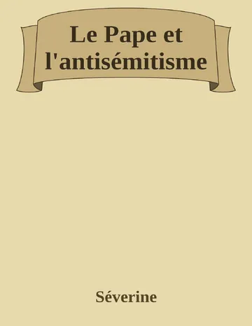Le Pape et l'antisémitisme de Séverine, couverture du livre