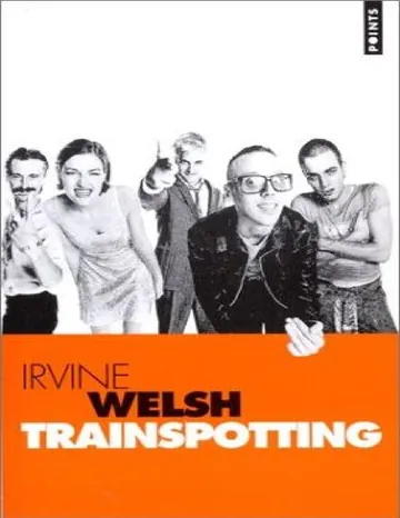 trainspotting d’Irvine Welsh, couverture du livre