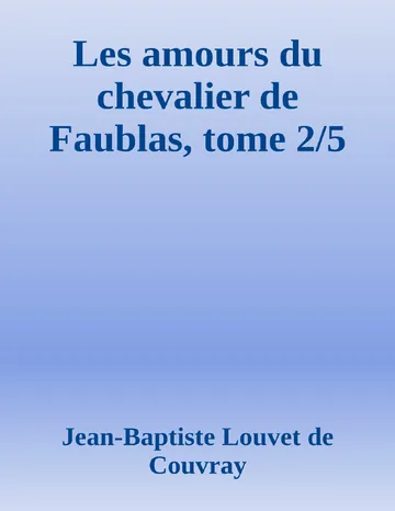 Les amours du chevalier de Faublas, tome 2/5 de Jean-Baptiste Louvet de Couvray, couverture du livre