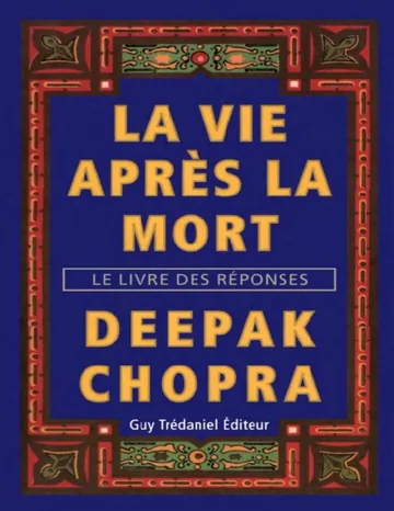 La vie après la mort de Deepak Chopra, couverture du livre