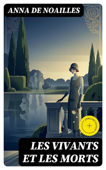 Les vivants et les morts d’Anna de Noailles, couverture du livre