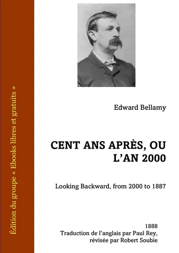 Cent ans après, ou l'an 2000 d’Edward Bellamy, couverture du livre