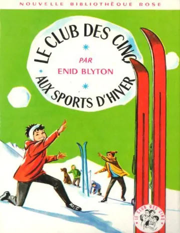Le Club des Cinq - 17 - Le Club des Cinq aux sports d'hiver d’Enid Blyton, couverture du livre