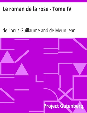 Le roman de la rose - Tome IV de de Lorris Guillaume, couverture du livre