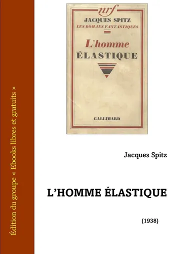 L'Homme élastique de Jacques Spitz, couverture du livre