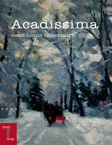 Acadissima de Jean-Louis Grosmaire, couverture du livre