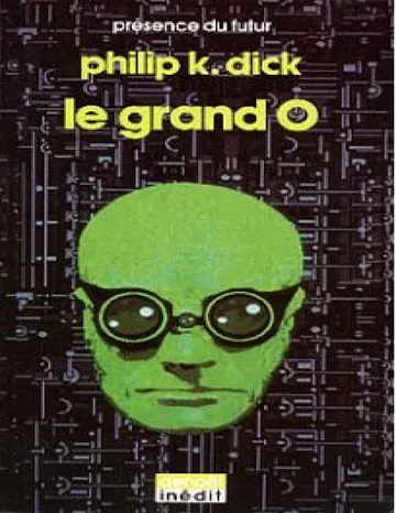Le grand O de Philip K Dick, couverture du livre