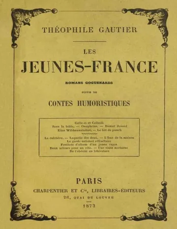Les Jeunes-France: romans goguenards; suivis de Contes humoristiques de Théophile Gautier, couverture du livre