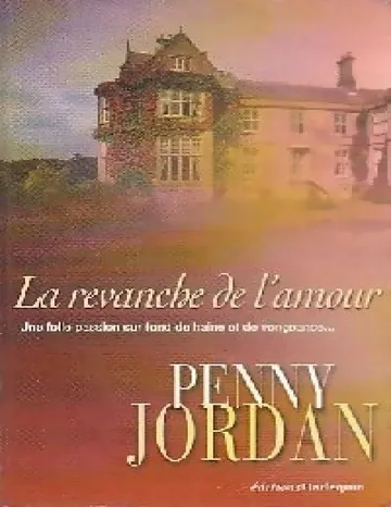 La Revanche de l'Amour de Penny Jordan, couverture du livre