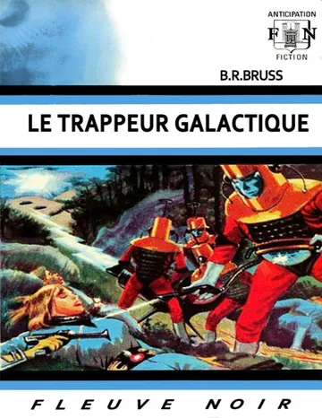 Le trappeur galactique de B.R Bruss, couverture du livre