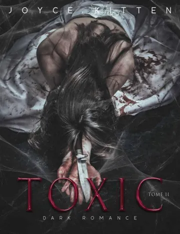 Toxic - t.2 (Dark romance) (French Edition) de Joyce Kitten, couverture du livre