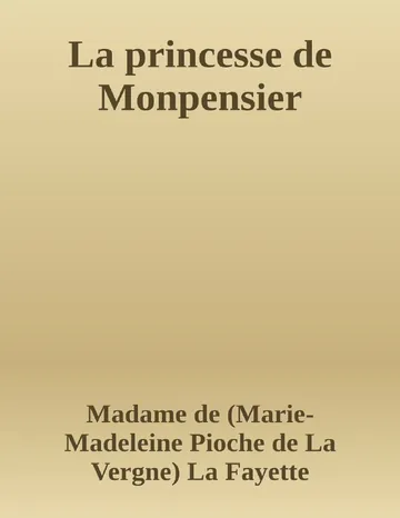 La princesse de Monpensier de Madame de (Marie-Madeleine Pioche de La Vergne) La Fayette, couverture du livre