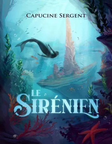 Le Sirénien (French Edition) de Capucine Sergent, couverture du livre