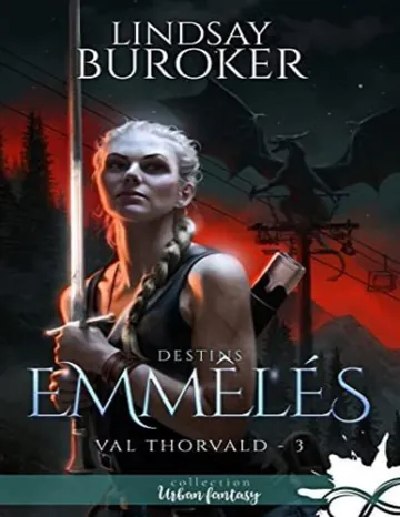 Val Thorvald Tome 3 - Destins emmêlés de Lindsay Buroker, couverture du livre