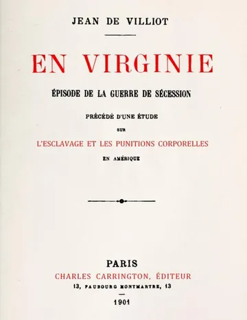 En Virginie, épisode de la guerre de sécession / Précédé d'une étude sur l'esclavage et les punitions corporelles en Amérique, et suivi d'une bibliographie raisonnée des principaux ouvrages français et anglais sur la flagellation de Jean de Villiot, couverture du livre