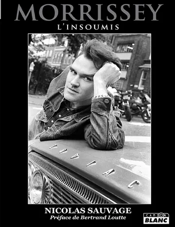 Morrissey, L'insoumis de Nicolas Sauvage, couverture du livre