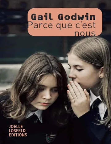 Parce que c'est nous de Gail Godwin, couverture du livre