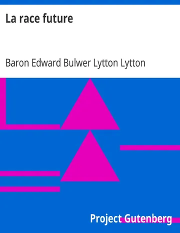 La race future de Baron Edward Bulwer Lytton Lytton, couverture du livre