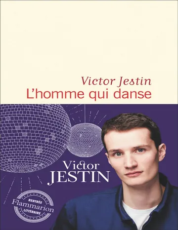 L'homme qui danse de Victor Jestin, couverture du livre