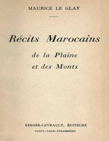 Récits marocains de la plaine et des monts de Maurice Le Glay, couverture du livre