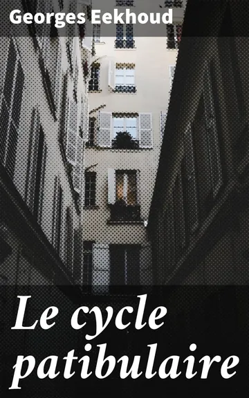 Le cycle patibulaire de Georges Eekhoud, couverture du livre