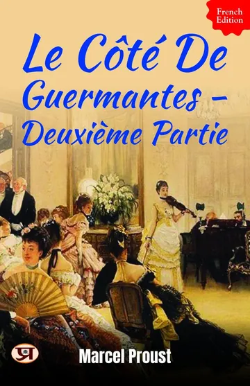 Le Côté de Guermantes - Deuxième partie de Marcel Proust, couverture du livre